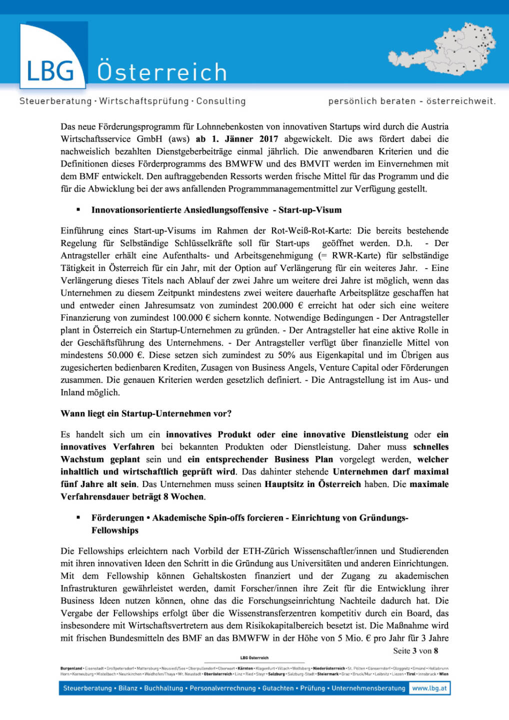 LBG Österreich: Ministerrat beschließt Paket zur Stärkung von Start-ups in Österreich, Seite 3/8, komplettes Dokument unter http://boerse-social.com/static/uploads/file_1344_lbg_osterreich_ministerrat_beschliesst_paket_zur_starkung_von_start-ups_in_osterreich.pdf