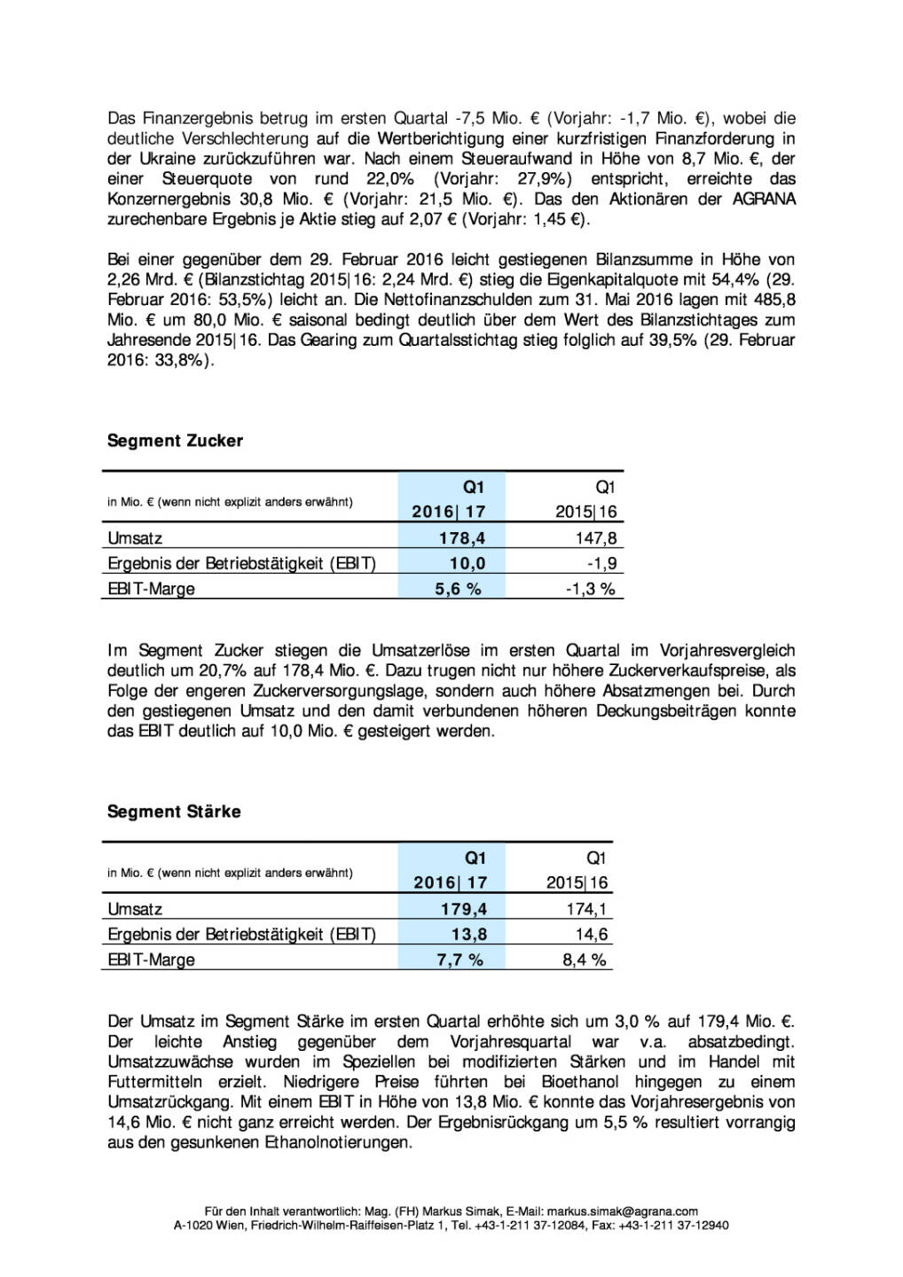 Agrana mit deutlicher EBIT-Steigerung im ersten Quartal 2016|17 , Seite 2/3, komplettes Dokument unter http://boerse-social.com/static/uploads/file_1346_agrana_mit_deutlicher_ebit-steigerung_im_ersten_quartal_201617.pdf