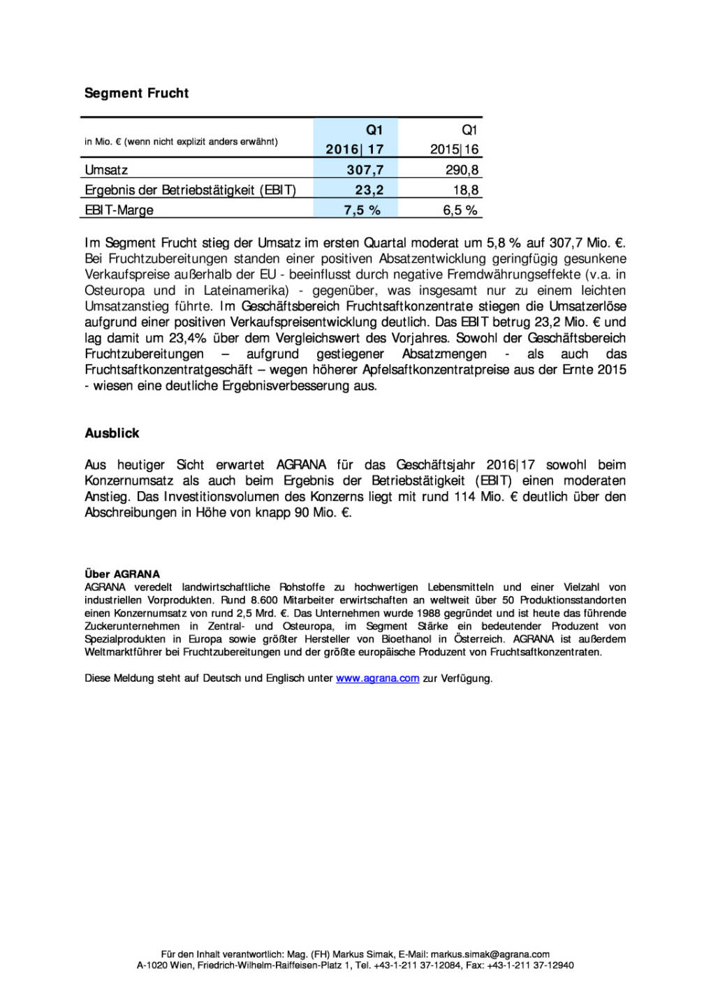 Agrana mit deutlicher EBIT-Steigerung im ersten Quartal 2016|17 , Seite 3/3, komplettes Dokument unter http://boerse-social.com/static/uploads/file_1346_agrana_mit_deutlicher_ebit-steigerung_im_ersten_quartal_201617.pdf