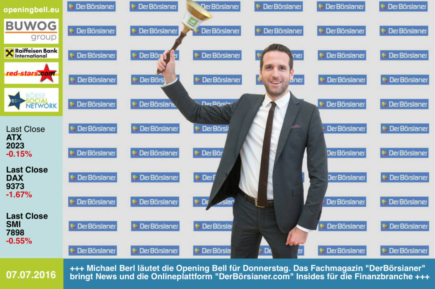 #openingbell am 7.7: Michael Berl läutet die Opening Bell für Donnerstag. Das Fachmagazin DerBörsianer bringt News und die Onlineplattform DerBörsianer.com Insides für die Finanzbranche http://www.derboersianer.com http://www.openingbell.eu