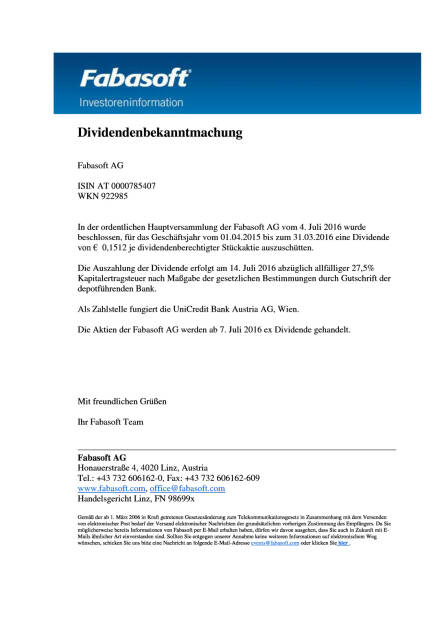 Fabasoft: Dividendenbekanntmachung, Seite 1/1, komplettes Dokument unter http://boerse-social.com/static/uploads/file_1355_fabasoft_dividendenbekanntmachung.pdf (07.07.2016) 