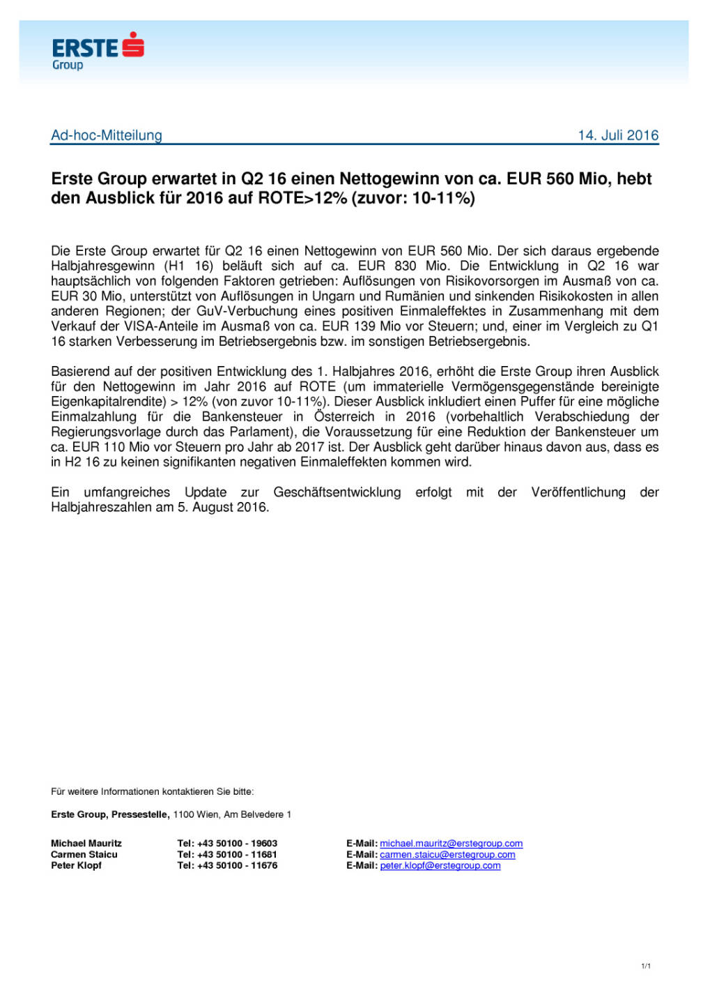 Erste Group: 2.Quartal 2016, Seite 1/1, komplettes Dokument unter http://boerse-social.com/static/uploads/file_1415_erste_group_2quartal_2016.pdf