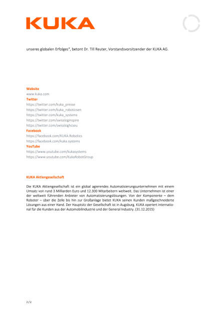 KUKA : Einweihung Entwicklungs- und Technologiezentrums, Seite 2/2, komplettes Dokument unter http://boerse-social.com/static/uploads/file_1417_kuka_einweihung_entwicklungs-_und_technologiezentrums.pdf (14.07.2016) 