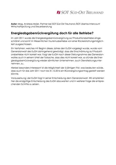 SOT Süd-Ost Treuhand: Energieabgabenrückvergütung, Seite 1/1, komplettes Dokument unter http://boerse-social.com/static/uploads/file_1470_sot_sud-ost_treuhand_energieabgabenruckvergutung.pdf (22.07.2016) 