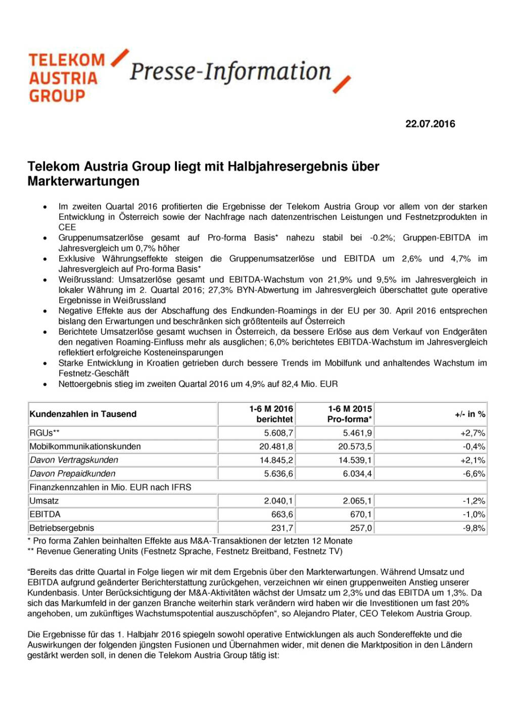 Telekom Austria Group: Halbjahresergebnis über Markterwartungen, Seite 1/3, komplettes Dokument unter http://boerse-social.com/static/uploads/file_1475_telekom_austria_group_halbjahresergebnis_uber_markterwartungen.pdf