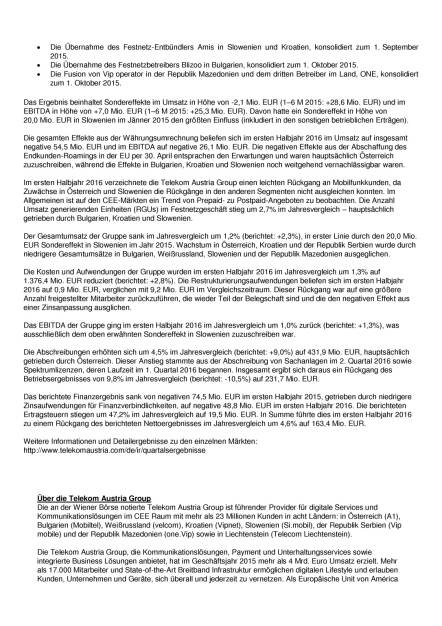 Telekom Austria Group: Halbjahresergebnis über Markterwartungen, Seite 2/3, komplettes Dokument unter http://boerse-social.com/static/uploads/file_1475_telekom_austria_group_halbjahresergebnis_uber_markterwartungen.pdf (22.07.2016) 