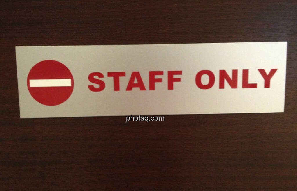 Staff only, nur für Mitarbeiter (22.04.2013) 