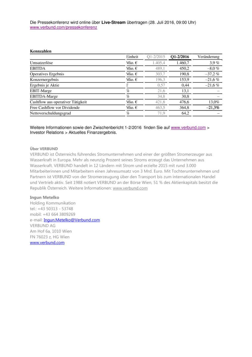 Verbund Ergebnis Quartale 1-2/2016, Seite 2/2, komplettes Dokument unter http://boerse-social.com/static/uploads/file_1514_verbund_ergebnis_quartale_1-22016.pdf