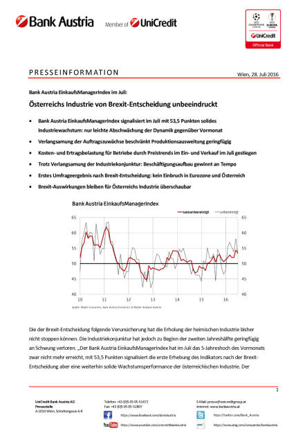 Bank Austria: Österreichs Industrie von Brexit-Entscheidung unbeeindruckt, Seite 1/4, komplettes Dokument unter http://boerse-social.com/static/uploads/file_1517_bank_austria_osterreichs_industrie_von_brexit-entscheidung_unbeeindruckt.pdf (28.07.2016) 