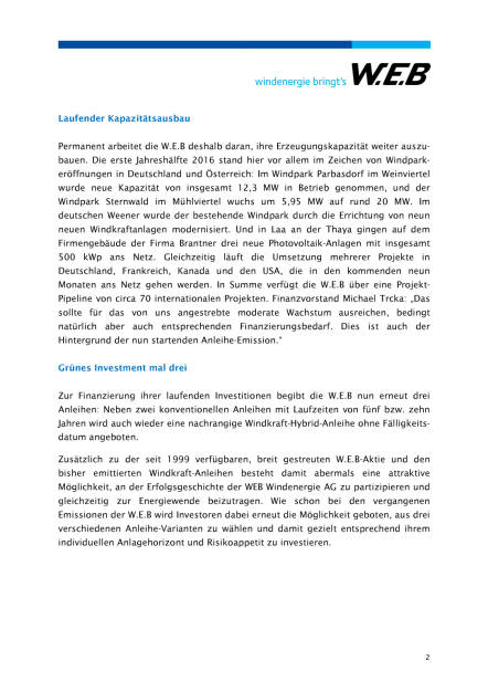 W.E.B emittiert wieder Green Power Anleihen, Seite 2/4, komplettes Dokument unter http://boerse-social.com/static/uploads/file_1533_web_emittiert_wieder_green_power_anleihen.pdf (01.08.2016) 