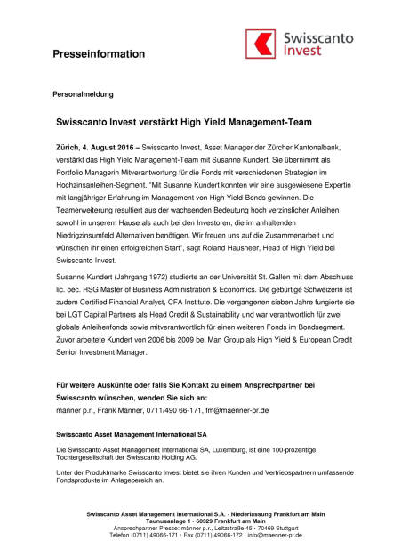 Swisscanto Invest verstärkt High Yield Management-Team, Seite 1/1, komplettes Dokument unter http://boerse-social.com/static/uploads/file_1570_swisscanto_invest_verstarkt_high_yield_management-team.pdf (05.08.2016) 