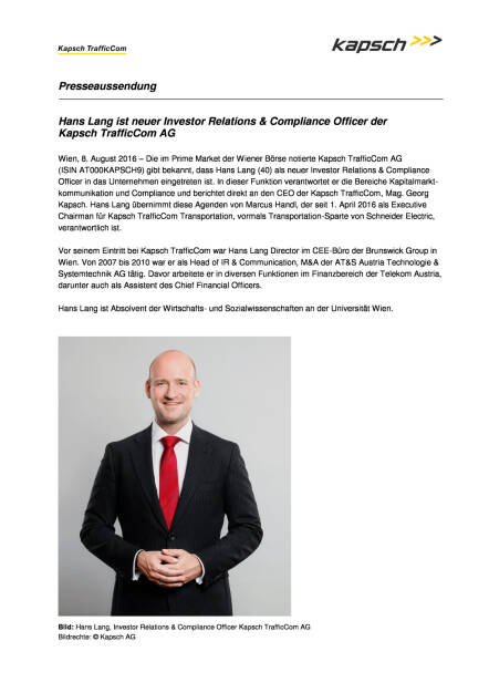 Kapsch TrafficCom AG : Hans Lang ist neuer Investor Relations & Compliance Officer, Seite 1/2, komplettes Dokument unter http://boerse-social.com/static/uploads/file_1622_kapsch_trafficcom_ag_hans_lang_ist_neuer_investor_relations_compliance_officer.pdf (16.08.2016) 