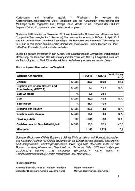 Schoeller-Bleckmann Oilfield Equipment AG - Ergebnis 1. Halbjahr 2016, Seite 3/4, komplettes Dokument unter http://boerse-social.com/static/uploads/file_1658_schoeller-bleckmann_oilfield_equipment_ag_-_ergebnis_1_halbjahr_2016.pdf (24.08.2016) 