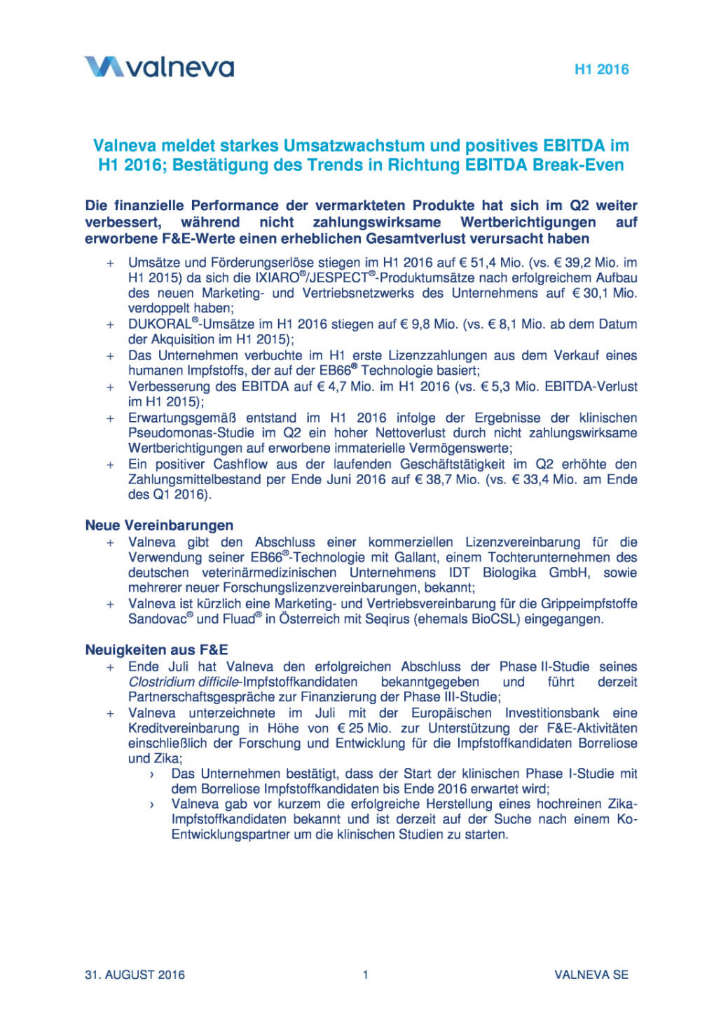 Valneva meldet starkes Umsatzwachstum und positives EBITDA im H1 2016, Seite 1/11, komplettes Dokument unter http://boerse-social.com/static/uploads/file_1690_valneva_meldet_starkes_umsatzwachstum_und_positives_ebitda_im_h1_2016.pdf