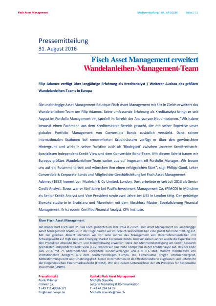 Fisch Asset Management erweitert Wandelanleihen-Management-Team, Seite 1/2, komplettes Dokument unter http://boerse-social.com/static/uploads/file_1692_fisch_asset_management_erweitert_wandelanleihen-management-team.pdf (31.08.2016) 