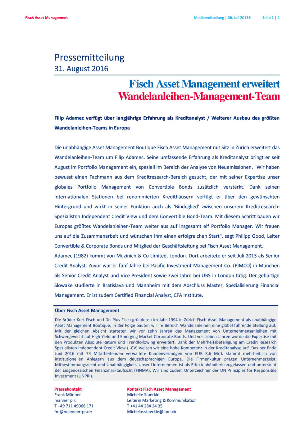 Fisch Asset Management erweitert Wandelanleihen-Management-Team, Seite 1/2, komplettes Dokument unter http://boerse-social.com/static/uploads/file_1692_fisch_asset_management_erweitert_wandelanleihen-management-team.pdf