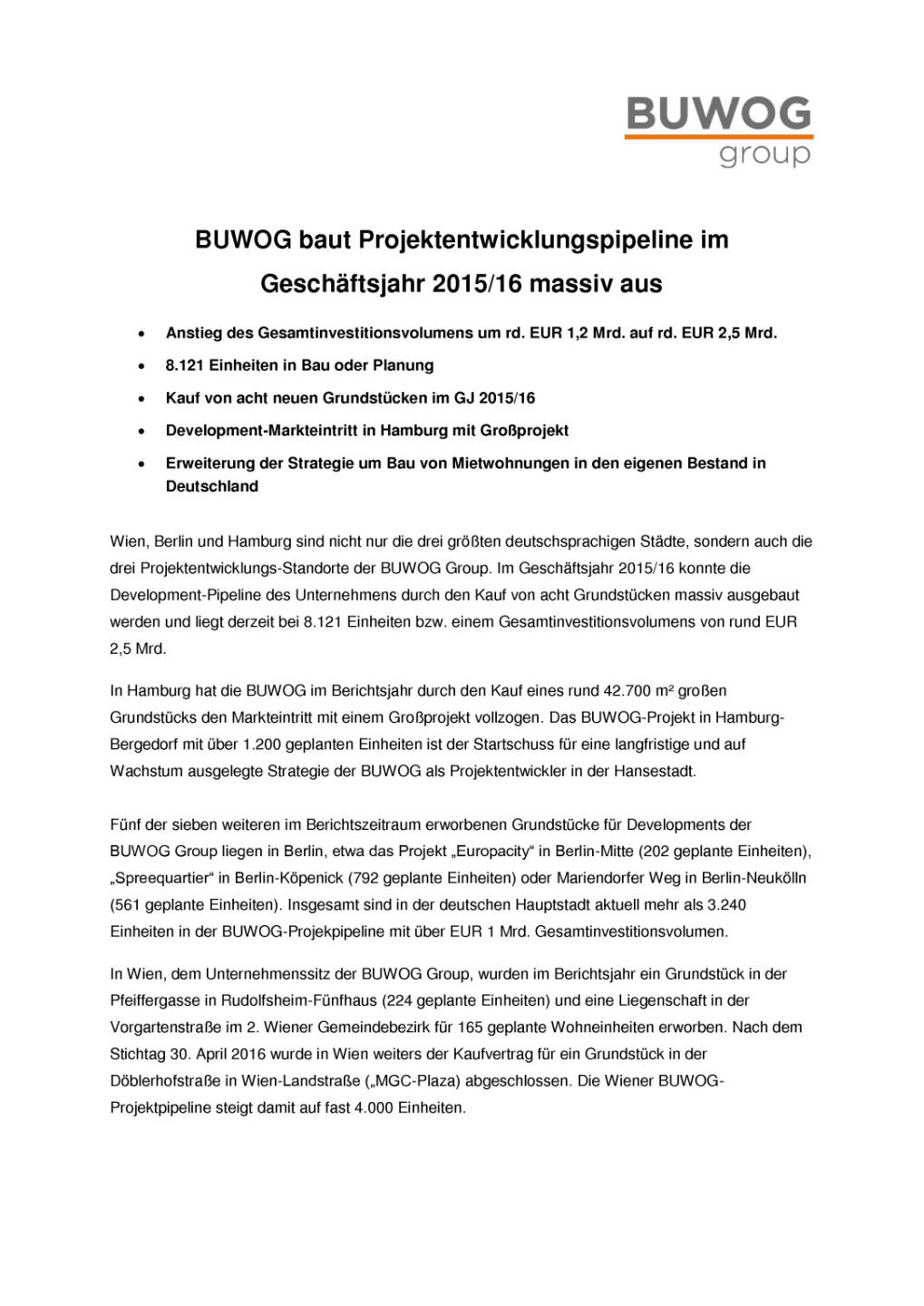 Buwog baut Projektentwicklungspipeline im Geschäftsjahr 2015/16 massiv aus, Seite 1/2, komplettes Dokument unter http://boerse-social.com/static/uploads/file_1695_buwog_baut_projektentwicklungspipeline_im_geschaftsjahr_201516_massiv_aus.pdf