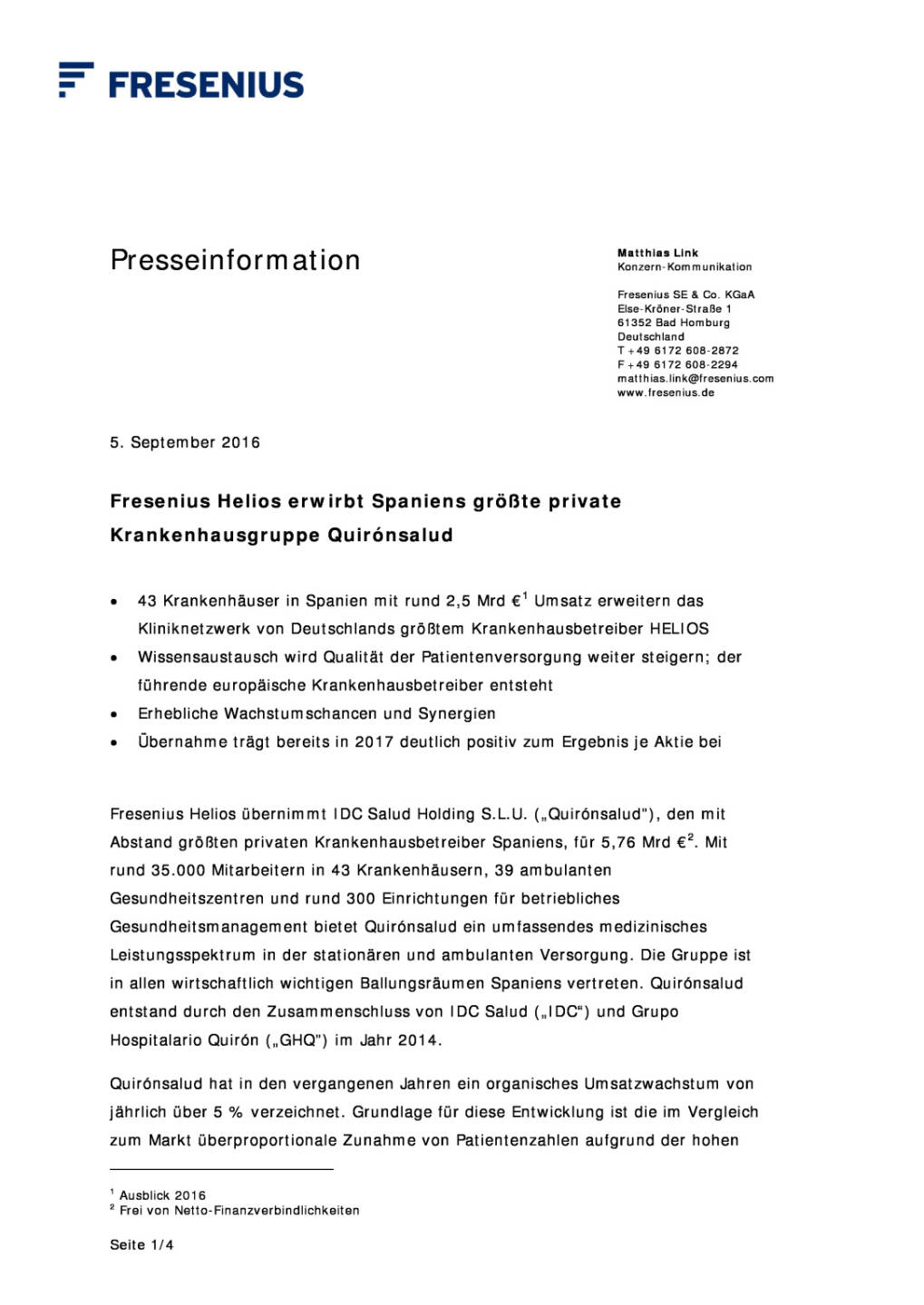 Fresenius Helios erwirbt Krankenhausgruppe Quirónsalud, Seite 1/4, komplettes Dokument unter http://boerse-social.com/static/uploads/file_1732_fresenius_helios_erwirbt_krankenhausgruppe_quironsalud.pdf