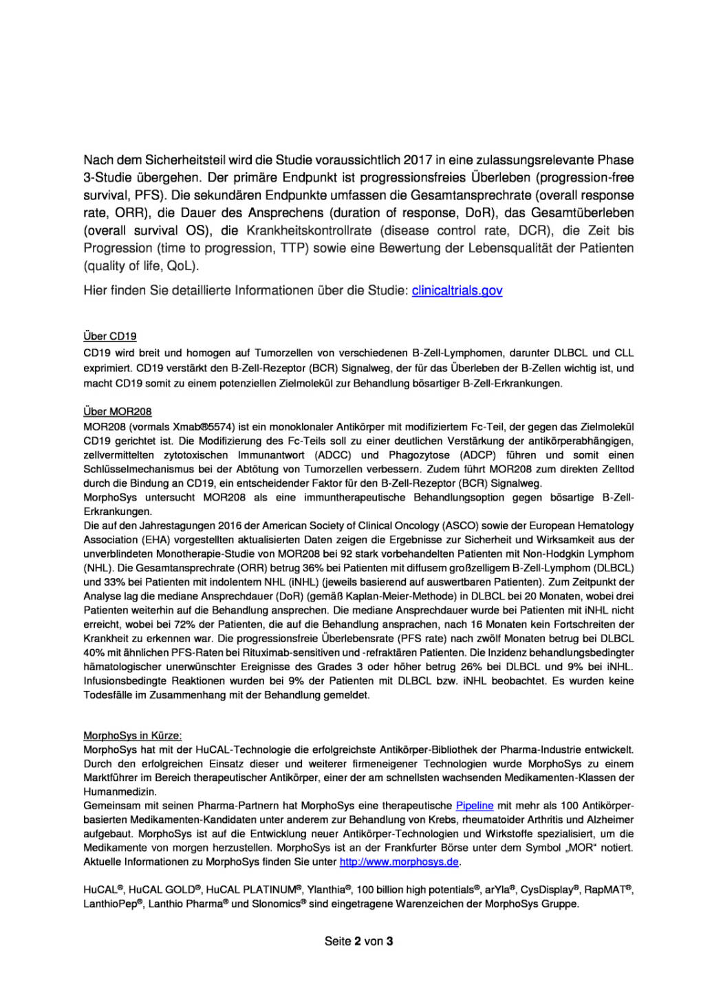 MorphoSys beginnt Phase 2/3-Studie mit CD19-Antikörper MOR208 plus Bendamustin, Seite 2/3, komplettes Dokument unter http://boerse-social.com/static/uploads/file_1733_morphosys_beginnt_phase_23-studie_mit_cd19-antikorper_mor208_plus_bendamustin.pdf