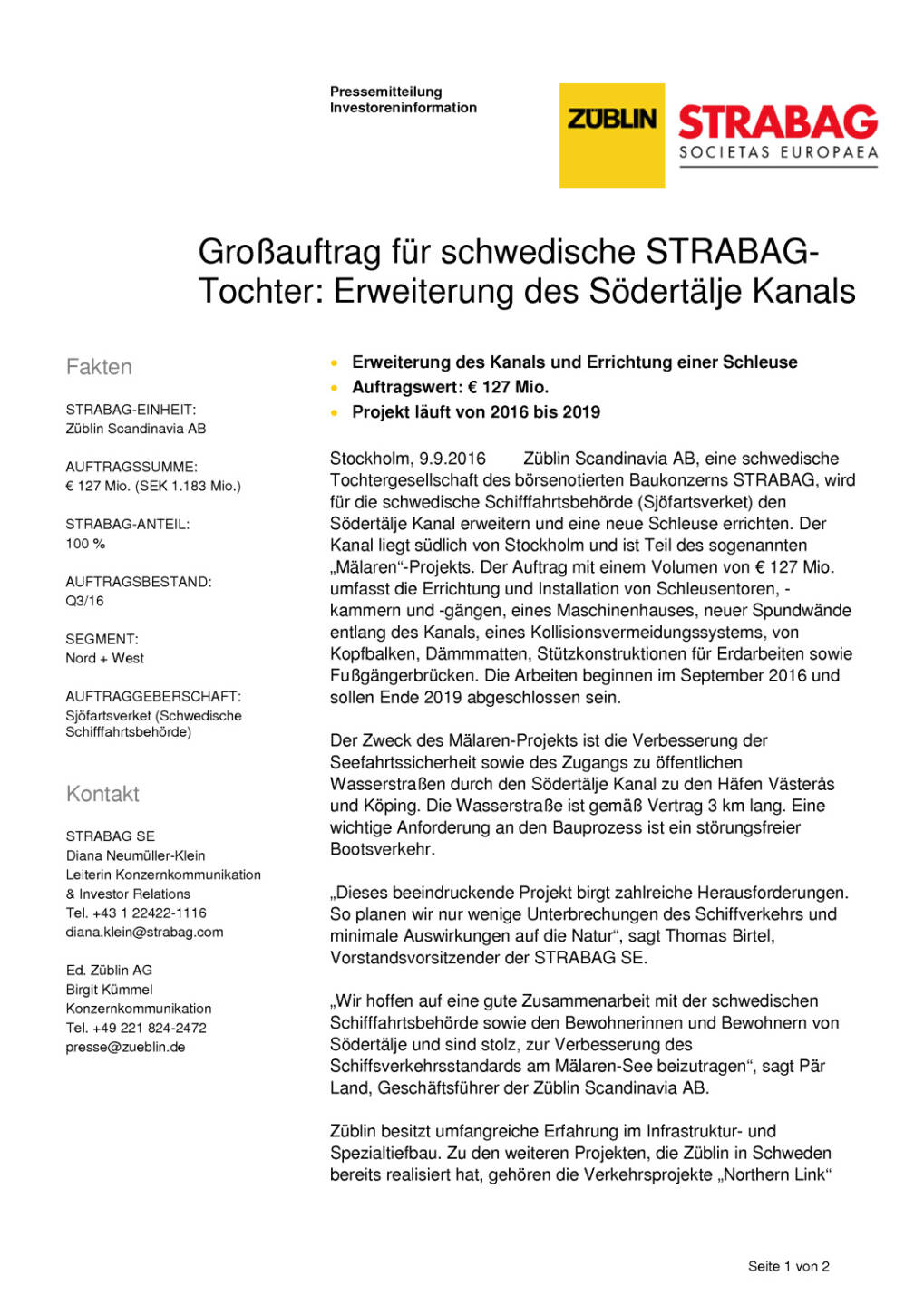 Strabag: Großauftrag für schwedische Tochter Züblin Scandinavia AB, Seite 1/2, komplettes Dokument unter http://boerse-social.com/static/uploads/file_1753_strabag_grossauftrag_fur_schwedische_tochter_zublin_scandinavia_ab.pdf