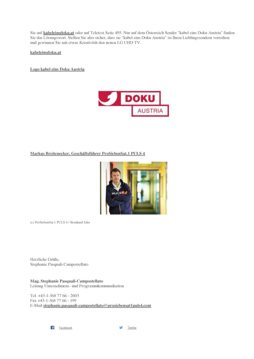 ProSiebenSat.1Puls4: Neuer Dokusender kabel eins Doku Austria, Seite 2/3, komplettes Dokument unter http://boerse-social.com/static/uploads/file_1793_prosiebensat1puls4_neuer_dokusender_kabel_eins_doku_austria.pdf