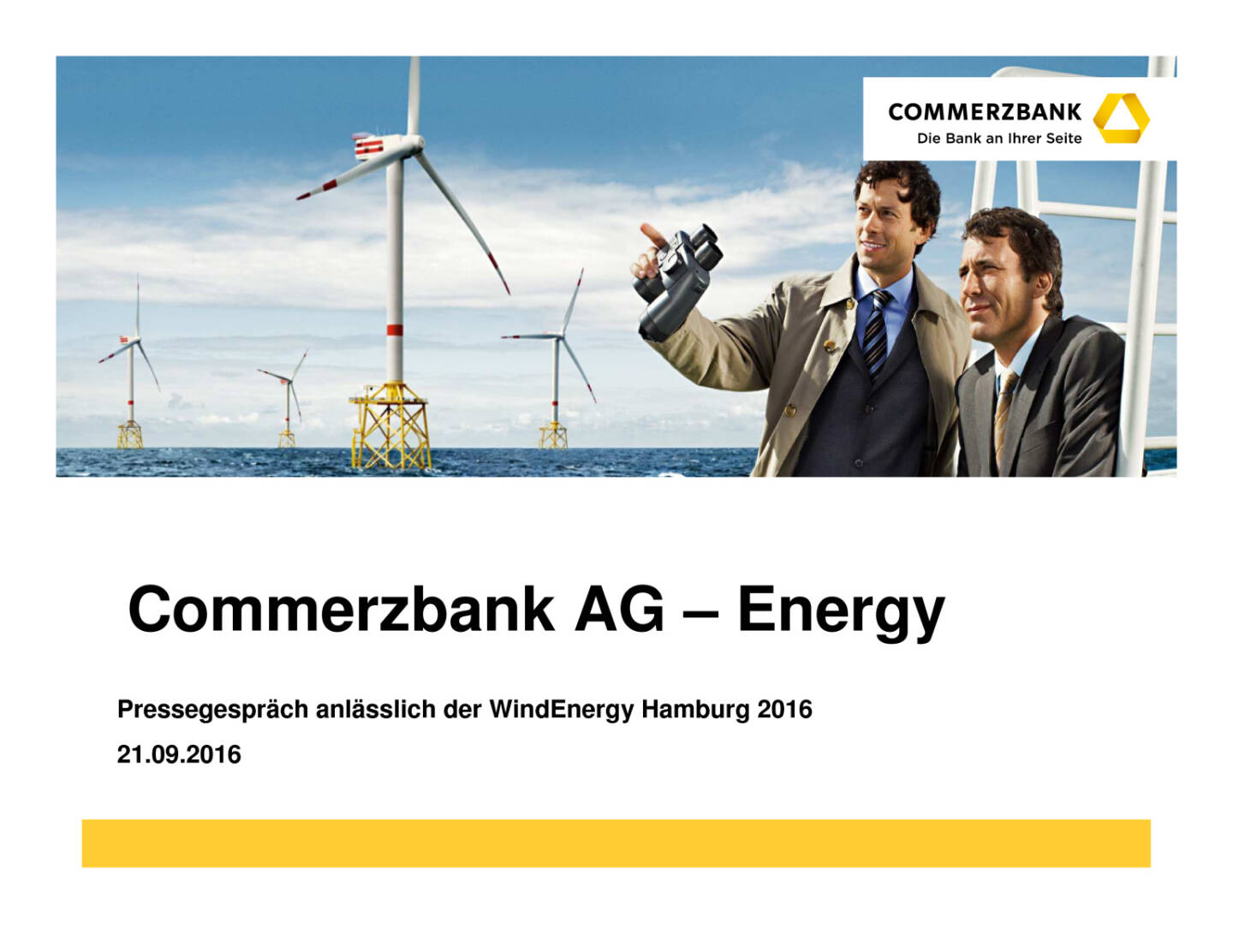 Commerzbank: WindEnergy Hamburg 2016, Seite 1/8, komplettes Dokument unter http://boerse-social.com/static/uploads/file_1809_commerzbank_windenergy_hamburg_2016.pdf