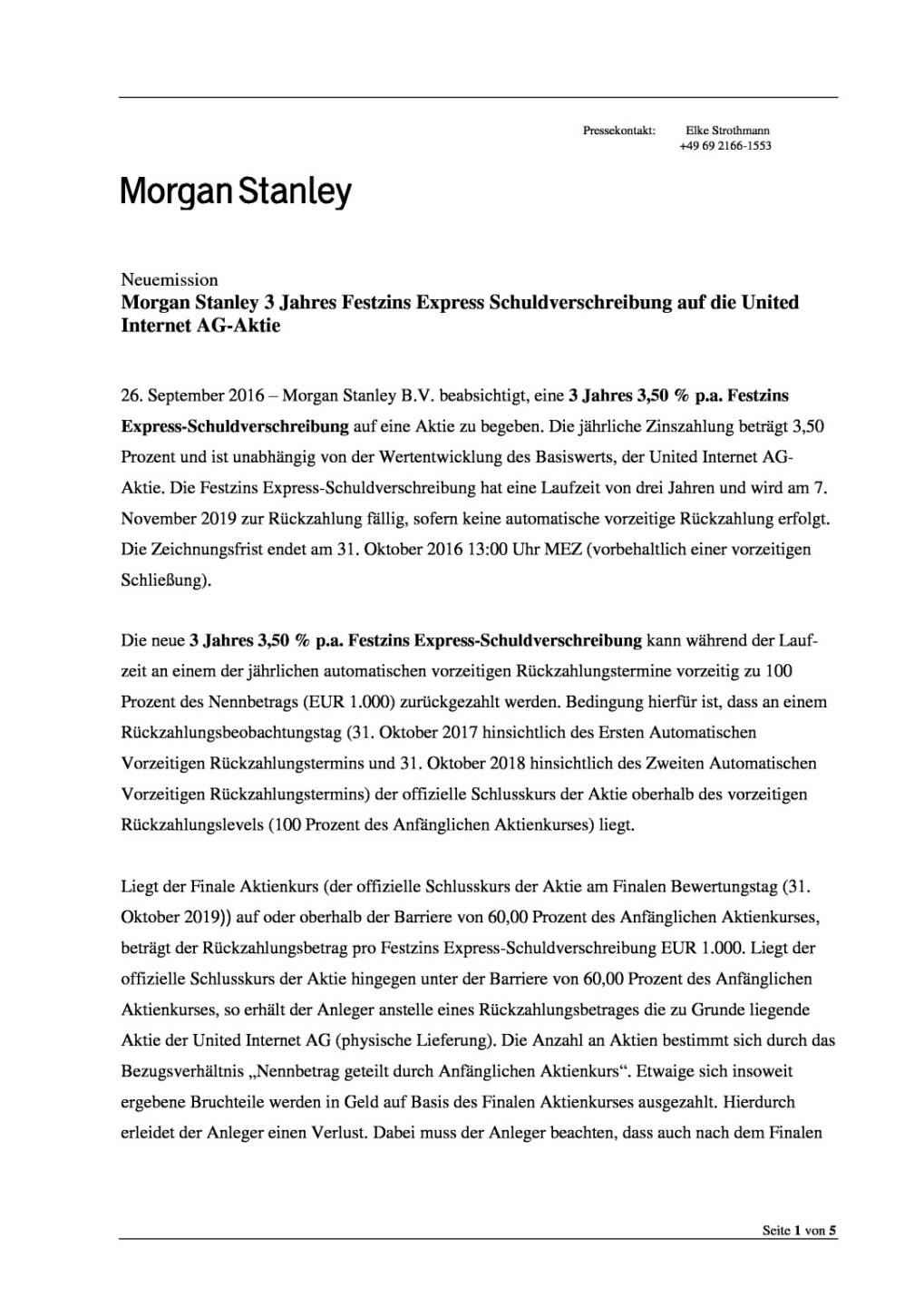 Morgan Stanley 3 Jahres Festzins Express Schuldverschreibung auf die United Internet AG-Aktie, Seite 1/5, komplettes Dokument unter http://boerse-social.com/static/uploads/file_1831_morgan_stanley_3_jahres_festzins_express_schuldverschreibung_auf_die_united_internet_ag-aktie.pdf