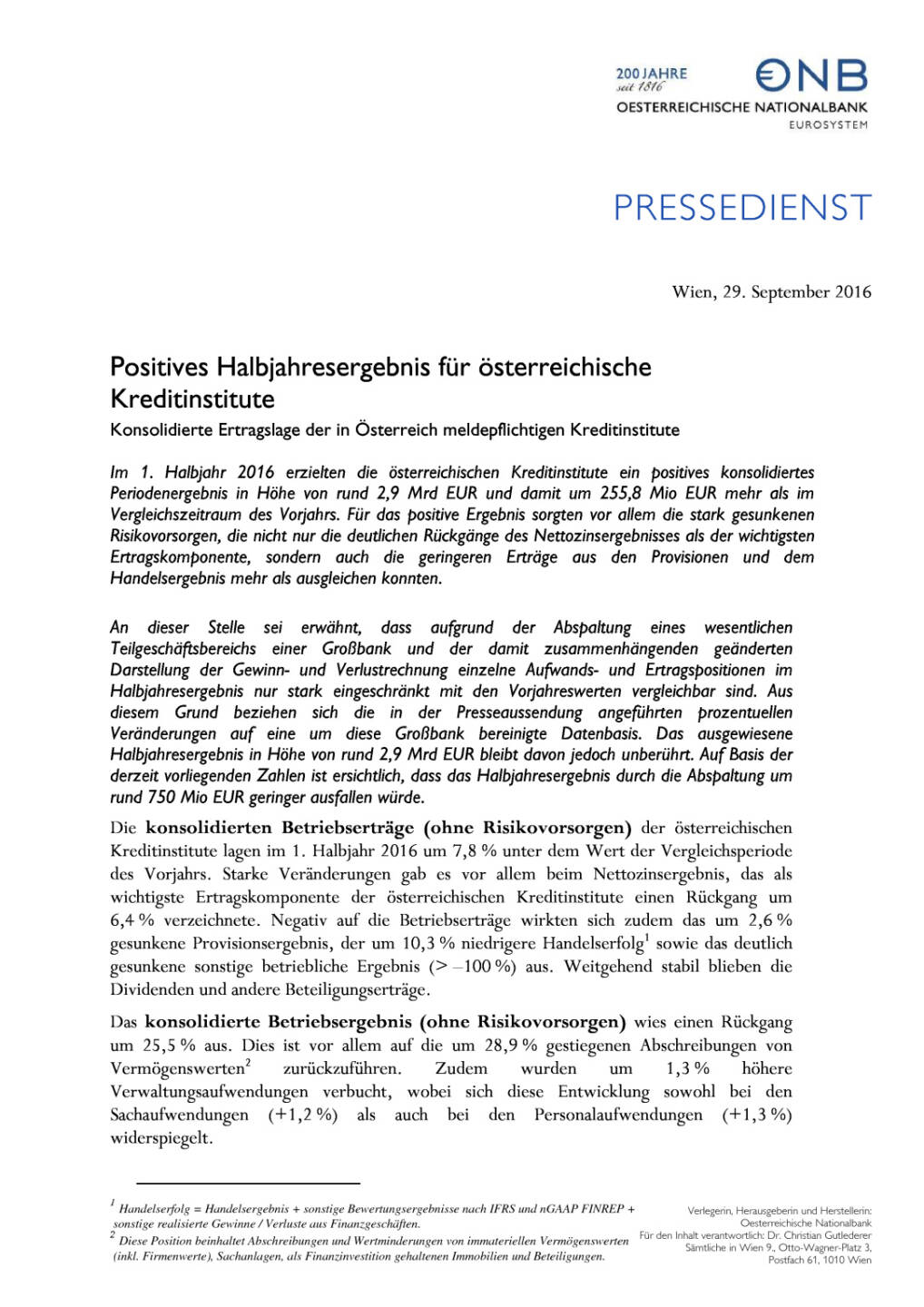 OeNB: Positives Halbjahresergebnis für österreichische Kreditinstitute, Seite 1/2, komplettes Dokument unter http://boerse-social.com/static/uploads/file_1850_oenb_positives_halbjahresergebnis_fur_osterreichische_kreditinstitute.pdf