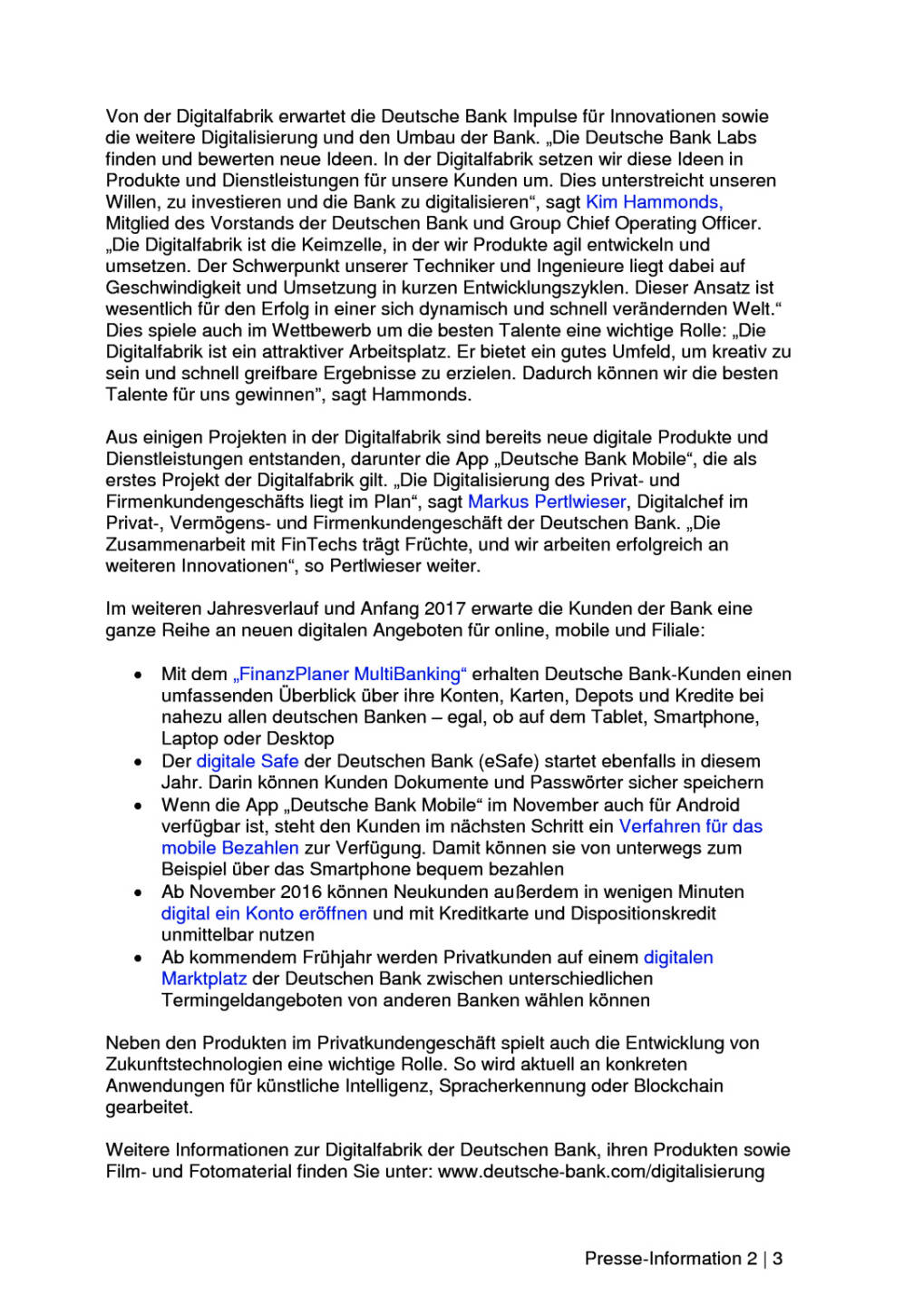 Deutsche Bank eröffnet Digitalfabrik in Frankfurt, Seite 2/3, komplettes Dokument unter http://boerse-social.com/static/uploads/file_1854_deutsche_bank_eroffnet_digitalfabrik_in_frankfurt.pdf