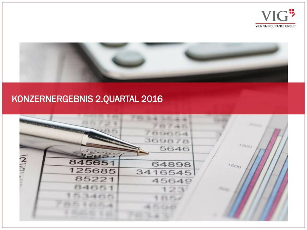 Vienna Insurance Group - Konzernergebnis 2. Quartal 2016 (03.10.2016) 