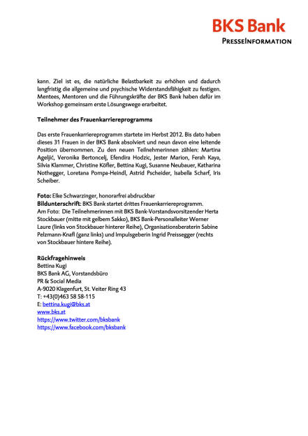 BKS Bank startet drittes Frauenkarriereprogramm, Seite 2/2, komplettes Dokument unter http://boerse-social.com/static/uploads/file_1894_bks_bank_startet_drittes_frauenkarriereprogramm.pdf (12.10.2016) 