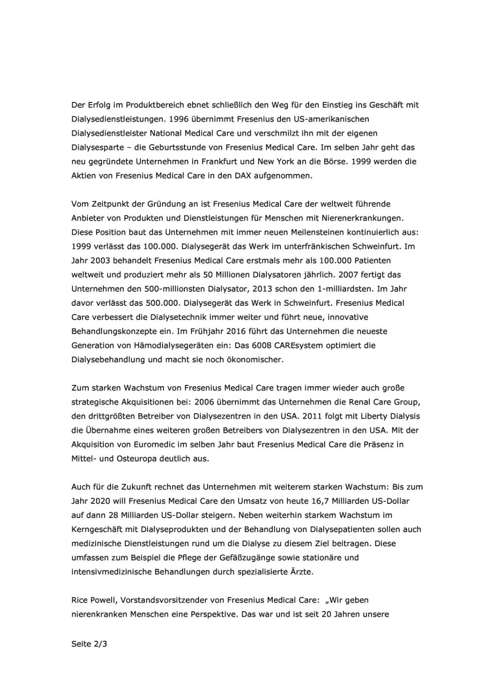 Fresenius Medical Care feiert 20-jähriges Bestehen, Seite 2/3, komplettes Dokument unter http://boerse-social.com/static/uploads/file_1895_fresenius_medical_care_feiert_20-jahriges_bestehen.pdf