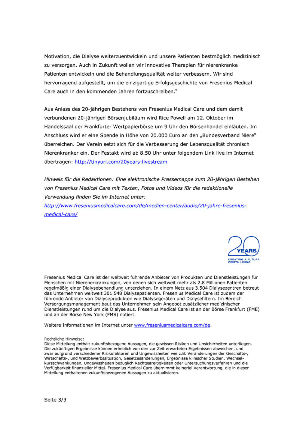 Fresenius Medical Care feiert 20-jähriges Bestehen, Seite 3/3, komplettes Dokument unter http://boerse-social.com/static/uploads/file_1895_fresenius_medical_care_feiert_20-jahriges_bestehen.pdf