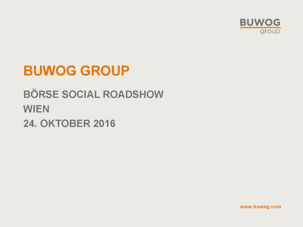 Buwog Group - BSN Roadshow (25.10.2016) 