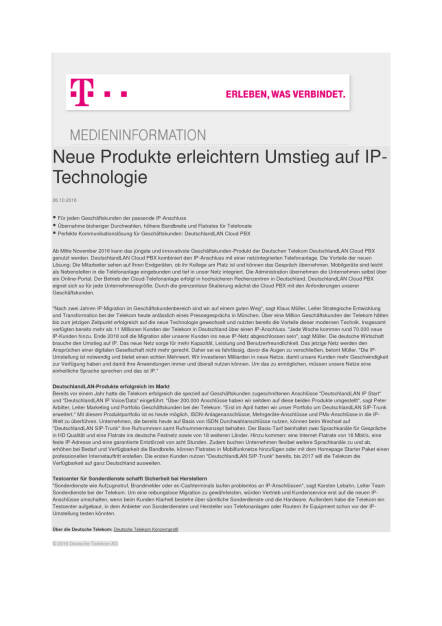 Deutsche Telekom: Neue Produkte erleichtern Umstieg auf IP-Technologie, Seite 1/1, komplettes Dokument unter http://boerse-social.com/static/uploads/file_1935_deutsche_telekom_neue_produkte_erleichtern_umstieg_auf_ip-technologie.pdf (26.10.2016) 