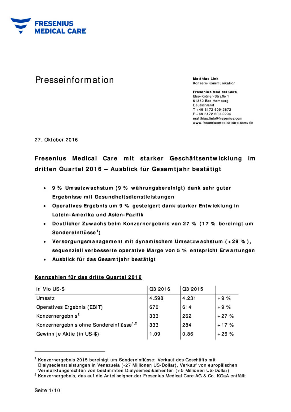 Fresenius Medical Care: starke Geschäftsentwicklung im dritten Quartal 2016, Seite 1/10, komplettes Dokument unter http://boerse-social.com/static/uploads/file_1944_fresenius_medical_care_starke_geschaftsentwicklung_im_dritten_quartal_2016.pdf