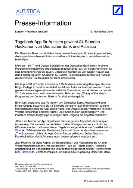 Deutsche Bank mit 24-Stunden-Hackathon-App für Menschen mit Autismus, Seite 1/3, komplettes Dokument unter http://boerse-social.com/static/uploads/file_1978_deutsche_bank_mit_24-stunden-hackathon-app_fur_menschen_mit_autismus.pdf (15.11.2016) 
