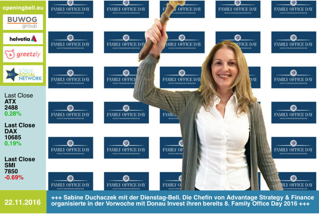 #openingbell am 22.11.: Sabine Duchaczek mit der Opening Bell für Dienstag. Die Chefin von Advantage Strategy & Finance organisierte in der Vorwoche mit Donau Invest ihren bereits 8. Family Office Day 2016 http://boerse-social.com/2016/11/20/inbox_eyemaxx_6b47_cpi_dwk_und_porta_mondial_vor_investoren_in_wien http://www.advantage.co.at http://www.openingbell.eu (22.11.2016)
