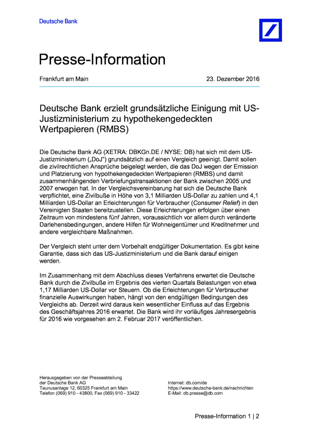 Deutsche Bank erzielt grundsätzliche Einigung mit US-Justizministerium, Seite 1/2, komplettes Dokument unter http://boerse-social.com/static/uploads/file_2040_deutsche_bank_erzielt_grundsätzliche_einigung_mit_us-_justizministerium.pdf