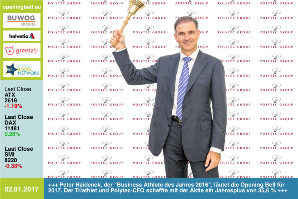 #openingbell am 2.1.: Peter Haidenek, der Business Athlete des Jahres 2016, läutet die Opening Bell für 2017. Der Triathlet und Polytec-CFO schaffte mit der Aktie ein Jahresplus von 35,6 %  http://www.boerse-social.com/2017/01/02/peter_haidenek_champ_in_horsching_und_hawaii_oder_der_business_athlete_von_polytec#a_158202 www.polytec-group.com/ https://www.facebook.com/groups/Sportsblogged  http://www.runplugged.com/baa (02.01.2017) 