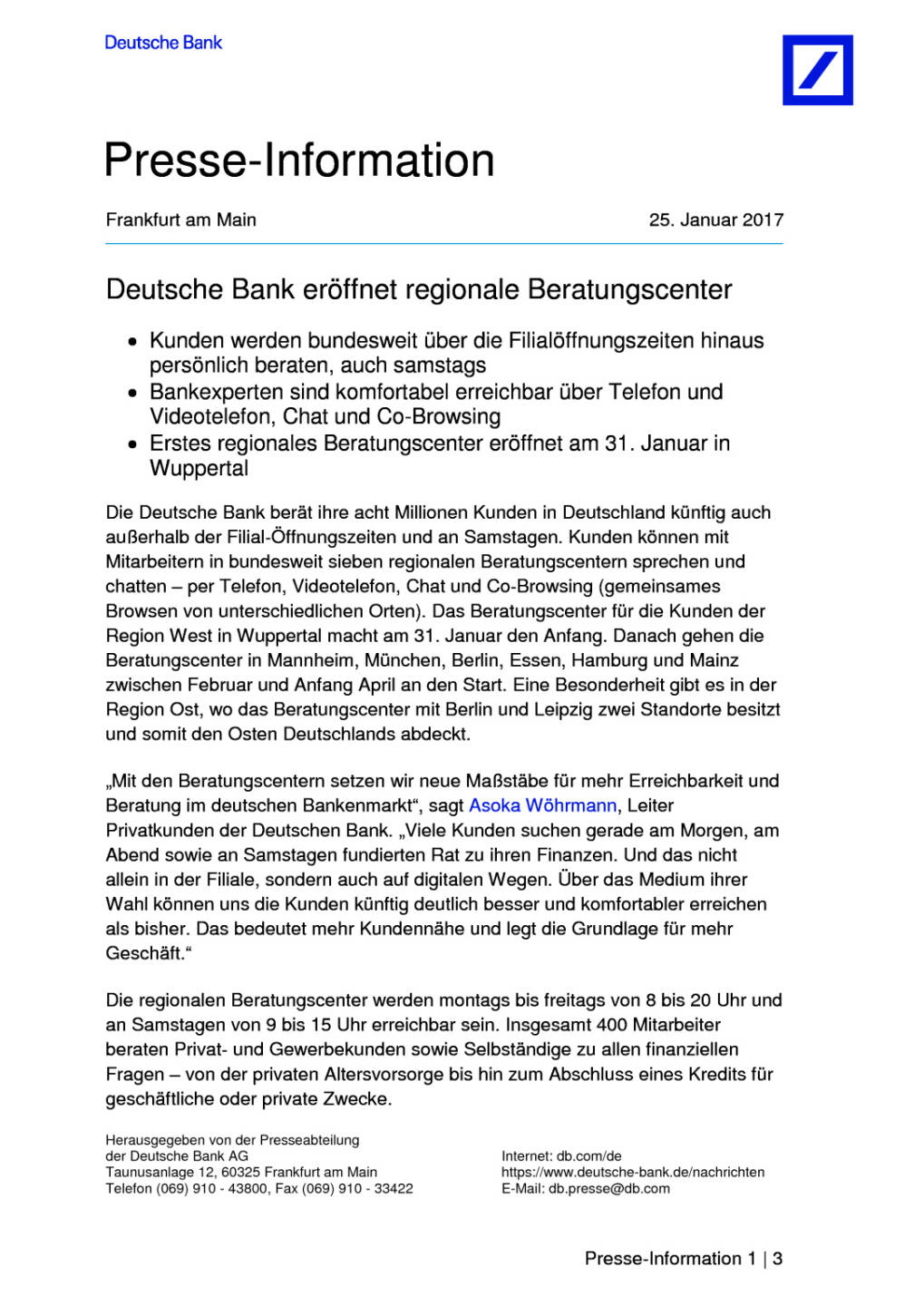 Deutsche Bank eröffnet regionale Beratungscenter, Seite 1/3, komplettes Dokument unter http://boerse-social.com/static/uploads/file_2074_deutsche_bank_eroffnet_regionale_beratungscenter.pdf