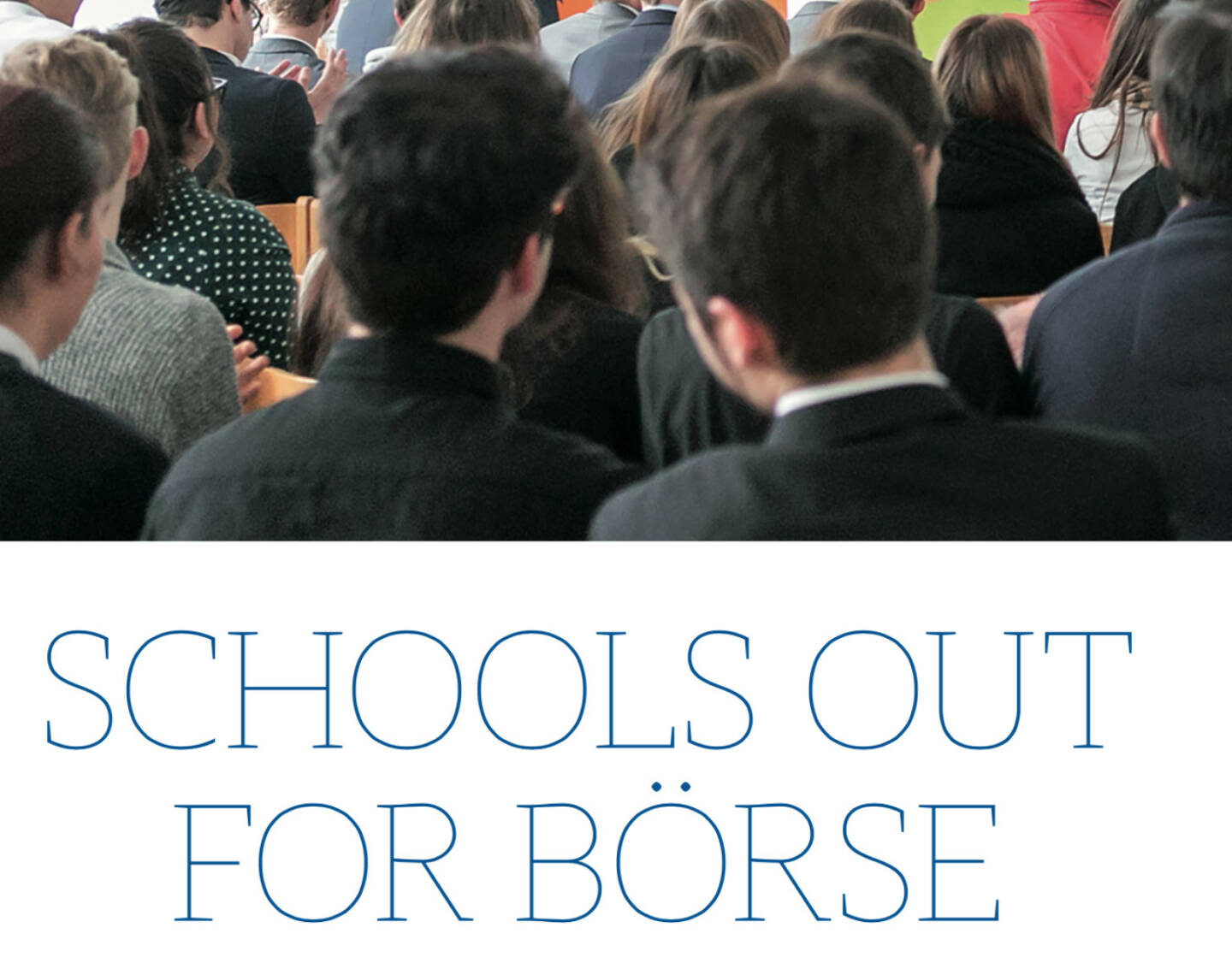 Schools Out For Börse @drastil