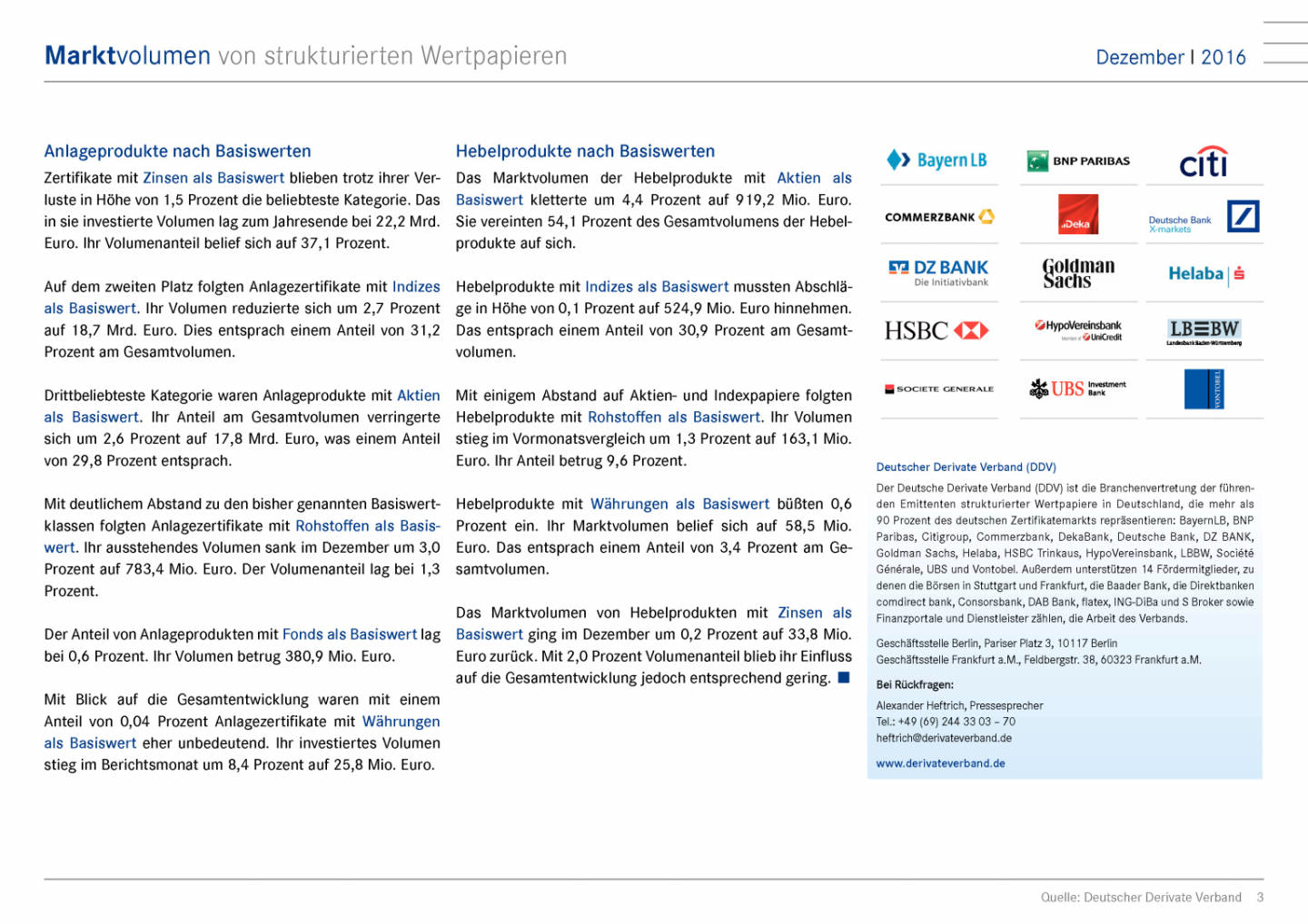 Deutscher Zertifikatemarkt bei 67,0 Mrd. Euro, Seite 3/7, komplettes Dokument unter http://boerse-social.com/static/uploads/file_2115_deutscher_zertifikatemarkt_bei_670_mrd_euro.pdf