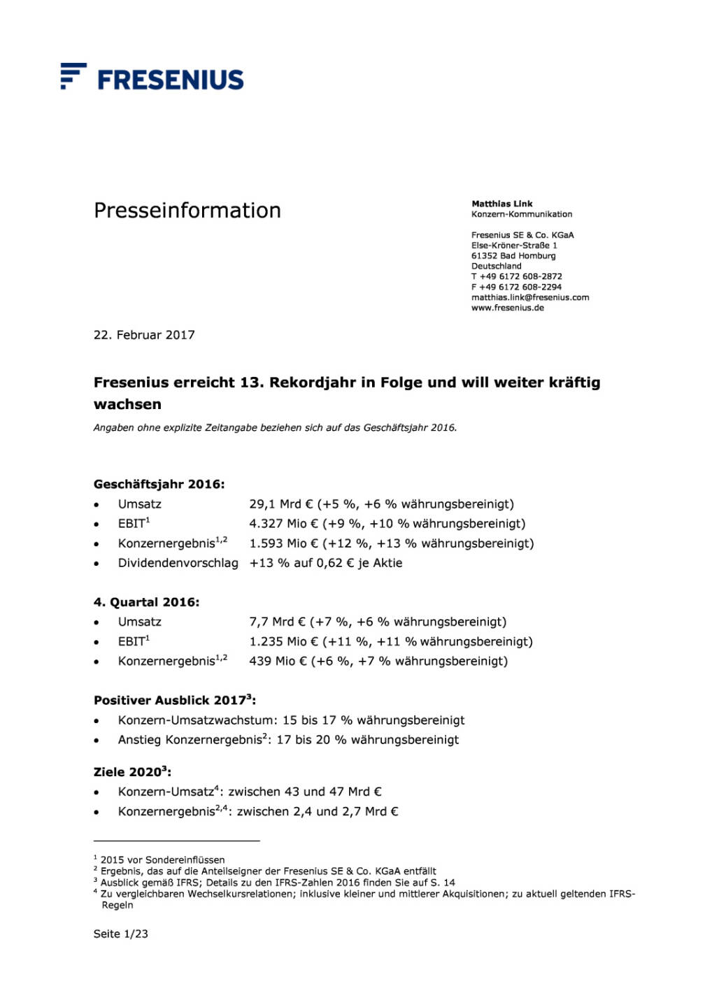 Fresenius: GFJ 2016, Seite 1/23, komplettes Dokument unter http://boerse-social.com/static/uploads/file_2121_fresenius_gfj_2016.pdf