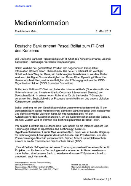 Deutsche Bank ernennt Pascal Boillat zum IT-Chef des Konzerns, Seite 1/2, komplettes Dokument unter http://boerse-social.com/static/uploads/file_2139_deutsche_bank_ernennt_pascal_boillat_zum_it-chef_des_konzerns.pdf (06.03.2017) 