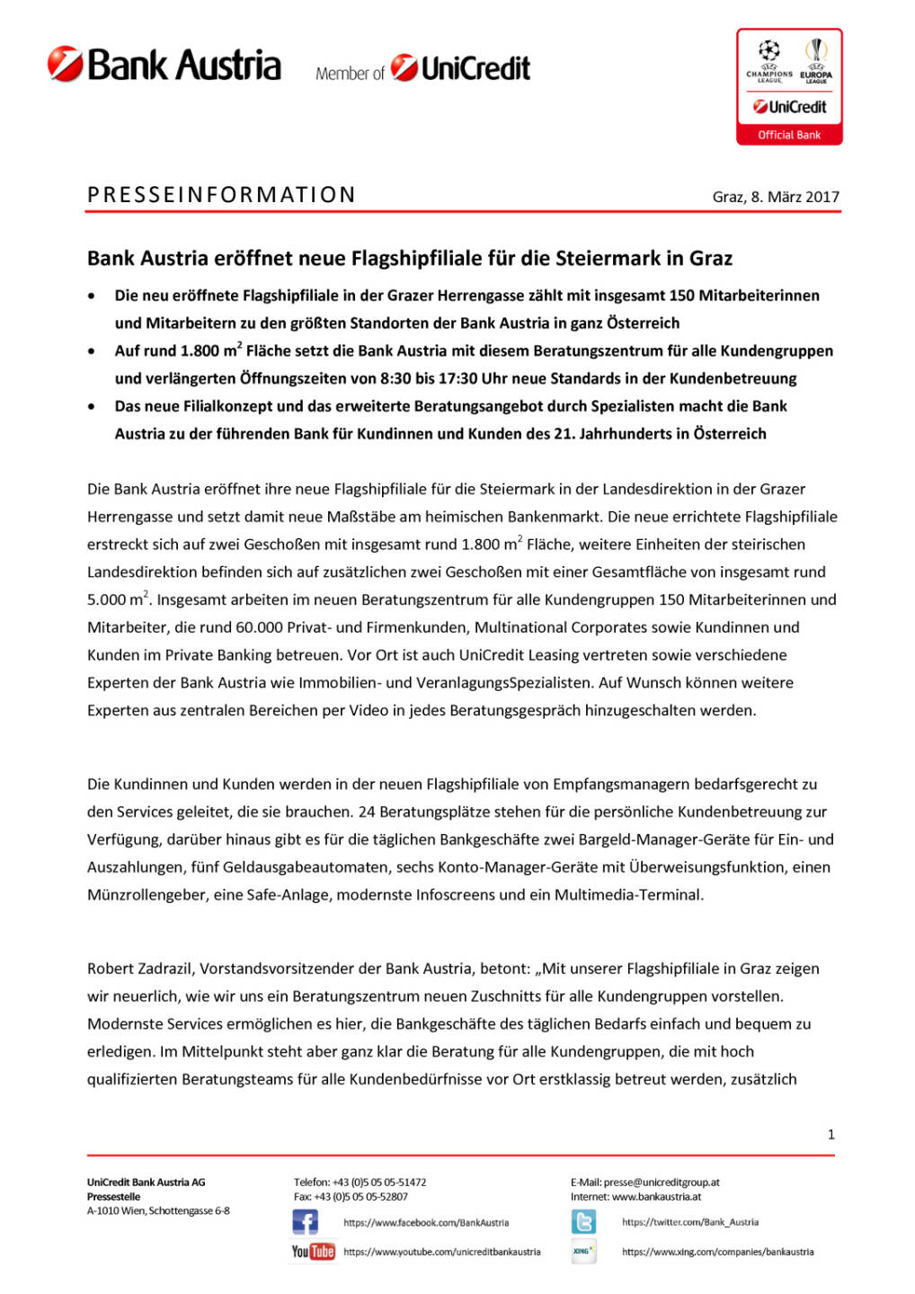 Bank Austria eröffnet neue Flagshipfiliale für die Steiermark in Graz, Seite 1/3, komplettes Dokument unter http://boerse-social.com/static/uploads/file_2147_bank_austria_eroffnet_neue_flagshipfiliale_fur_die_steiermark_in_graz.pdf