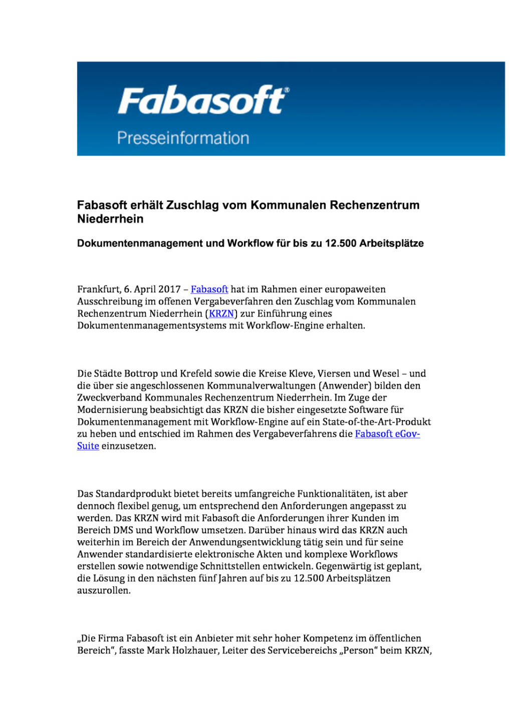 Fabasoft erhält Zuschlag vom Kommunalen Rechenzentrum Niederrhein , Seite 1/2, komplettes Dokument unter http://boerse-social.com/static/uploads/file_2198_fabasoft_erhalt_zuschlag_vom_kommunalen_rechenzentrum_niederrhein.pdf