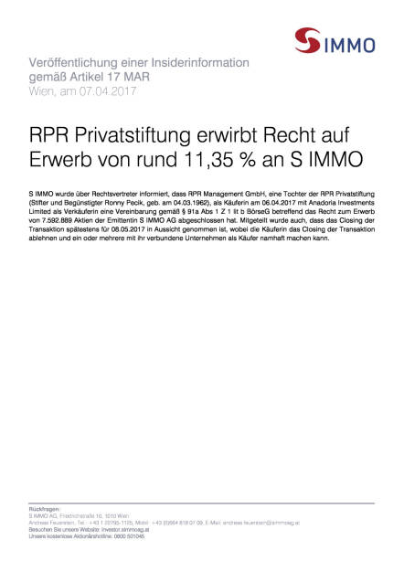 RPR Privatstiftung erwirbt Recht auf Erwerb von rund 11,35 Prozent an S Immo, Seite 1/1, komplettes Dokument unter http://boerse-social.com/static/uploads/file_2201_rpr_privatstiftung_erwirbt_recht_auf_erwerb_von_rund_1135_prozent_an_s_immo.pdf (07.04.2017) 