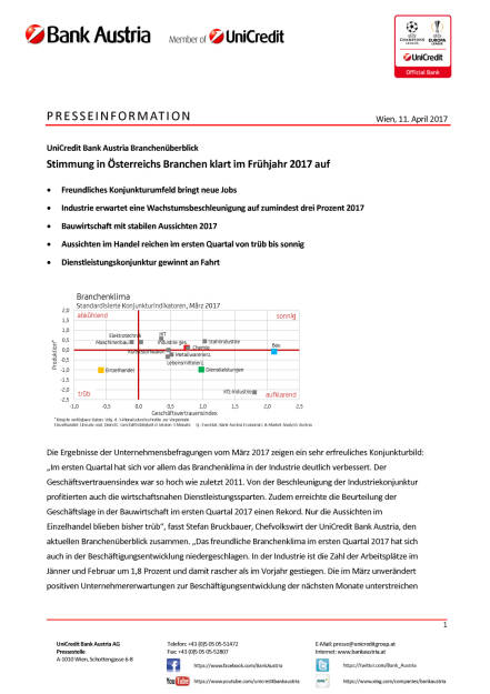 UniCredit Bank Austria Branchenüberblick: Stimmung in Österreichs Branchen klart im Frühjahr 2017 auf, Seite 1/4, komplettes Dokument unter http://boerse-social.com/static/uploads/file_2203_unicredit_bank_austria_branchenuberblick.pdf (11.04.2017) 