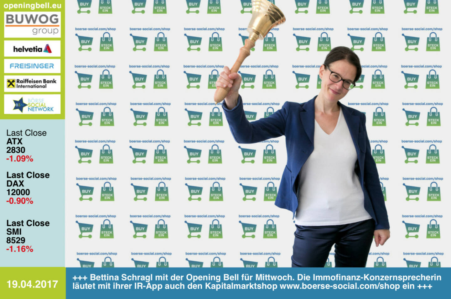 #openingbell am 19.4.: Bettina Schragl mit der Opening Bell für Mittwoch. Die Immofinanz-Konzernsprecherin läutet mit ihrer IR-App auch den Kapitalmarktshop http://www.boerse-social.com/shop ein http://www.immofinanz.com https://www.facebook.com/groups/GeldanlageNetwork/ 